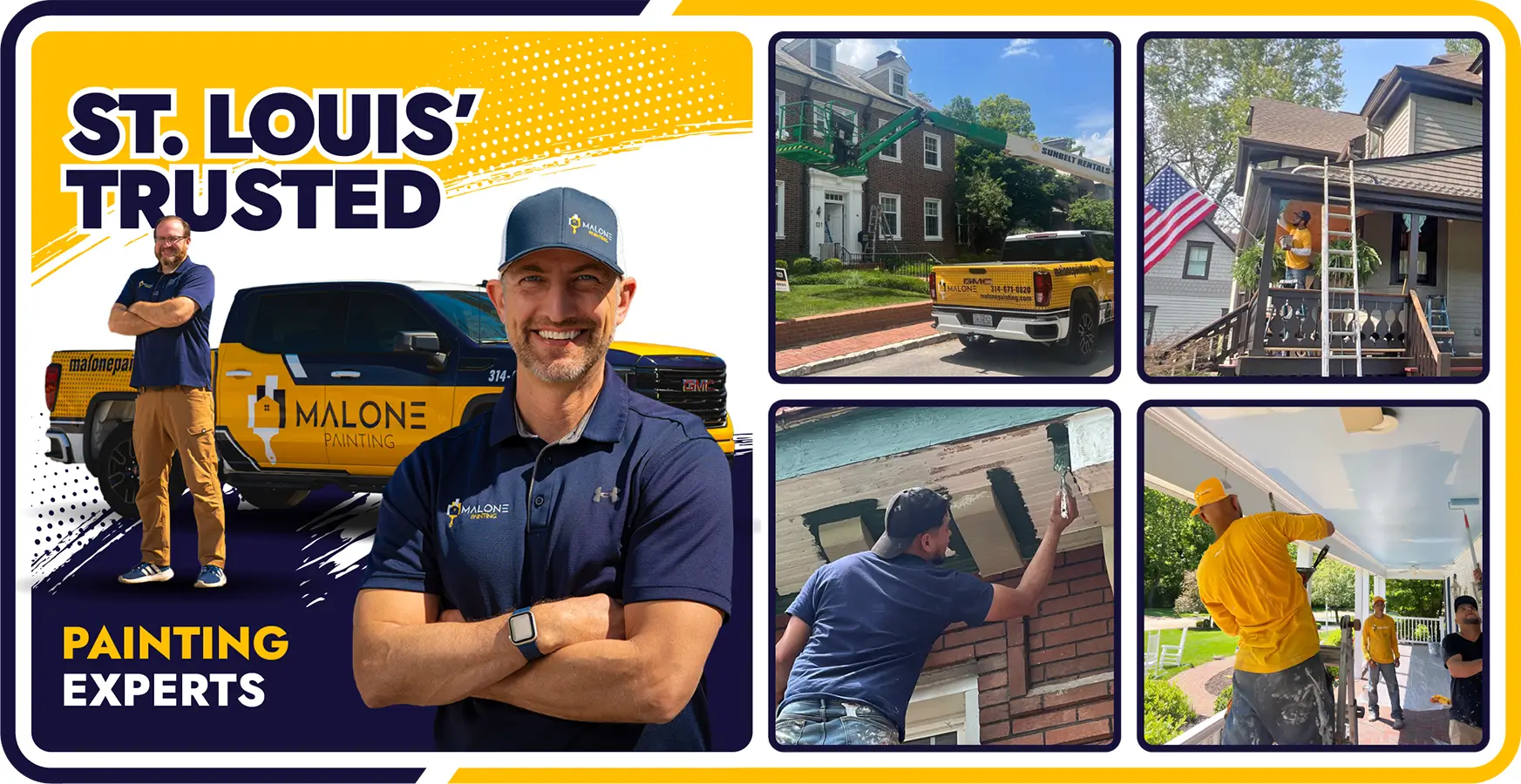 A horizontal graphic advertisement for Malone Painting, which offers Professional Painting Services in St. Louis, with a bright yellow and dark blue color scheme. On the left side, the text reads "St. Louis' Trusted Painting Experts" next to a large image of Mike Malone, arms crossed and smiling, with a smaller image of Adam standing next to a yellow Malone Painting truck in the background. The right side of the ad features four panels of images: a Malone Painting truck with a lift, a painter on a ladder working on a house, a close-up of a painter applying paint to a wooden surface, and a photo of two painters working on the ceiling of a porch