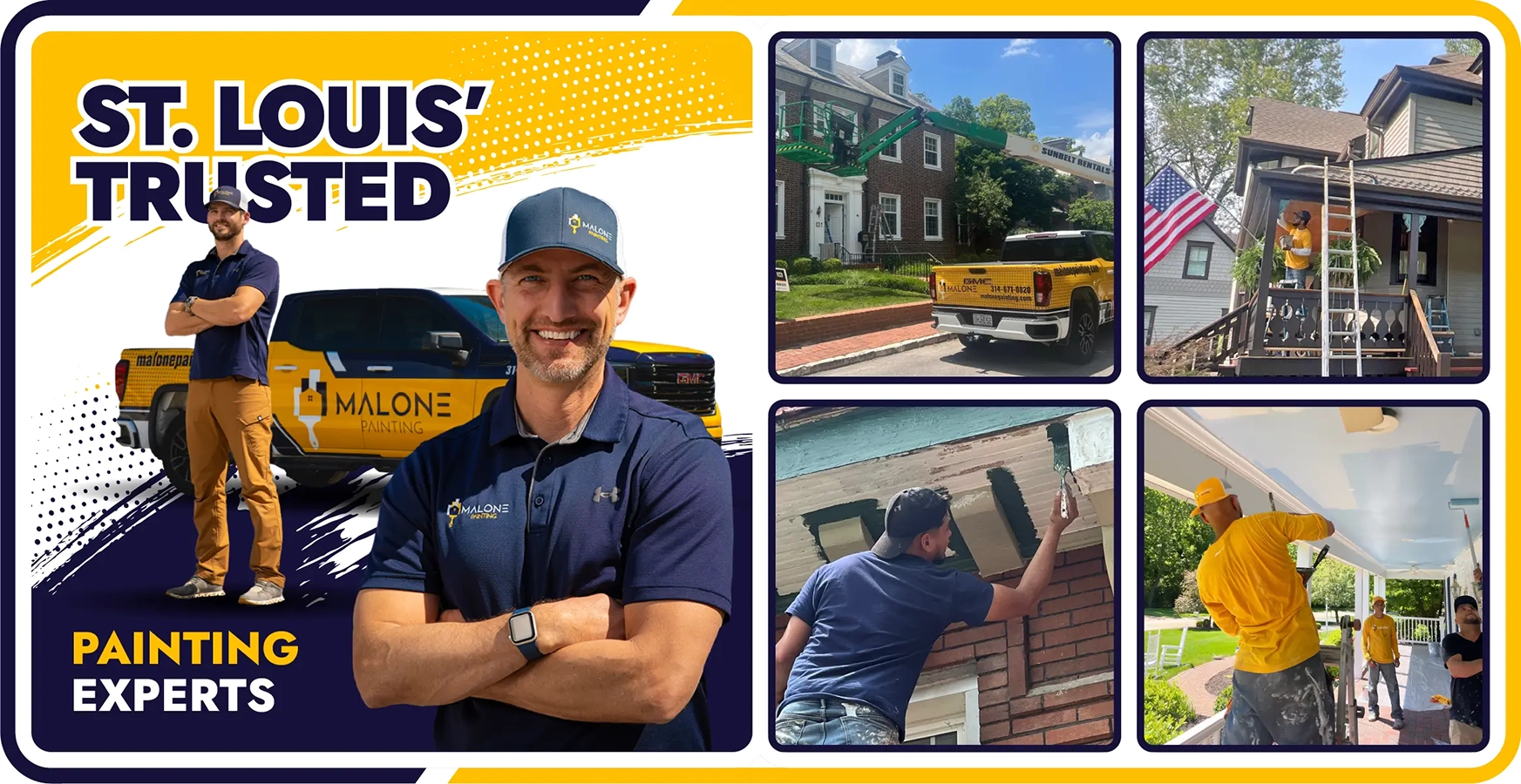 A horizontal graphic advertisement for Malone Painting, which offers Professional Painting Services in St. Louis, with a bright yellow and dark blue color scheme. On the left side, the text reads "St. Louis' Trusted Painting Experts" next to a large image of Mike Malone, arms crossed and smiling, with a smaller image of Adam standing next to a yellow Malone Painting truck in the background. The right side of the ad features four panels of images: a Malone Painting truck with a lift, a painter on a ladder working on a house, a close-up of a painter applying paint to a wooden surface, and a photo of two painters working on the ceiling of a porch
