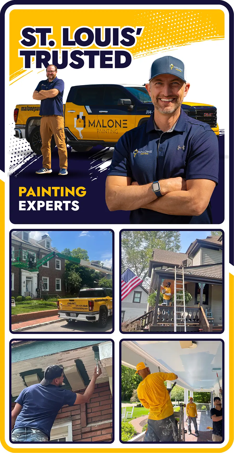 A vertical graphic advertisement for Malone Painting, which offers Professional Painting Services in St. Louis, with a yellow and blue color scheme. At the top, the text "St. Louis' Trusted Painting Experts" is featured next to a large portrait of Mike Malone smiling with his arms crossed. A smaller image of Adam standing next to a yellow Malone Painting truck is shown in the background. Below this main section are four smaller panels of images: a Malone Painting truck on a street in front of a house, a painter on a ladder working on a house, a close-up of a painter applying paint, and two painters working on the ceiling of a porch