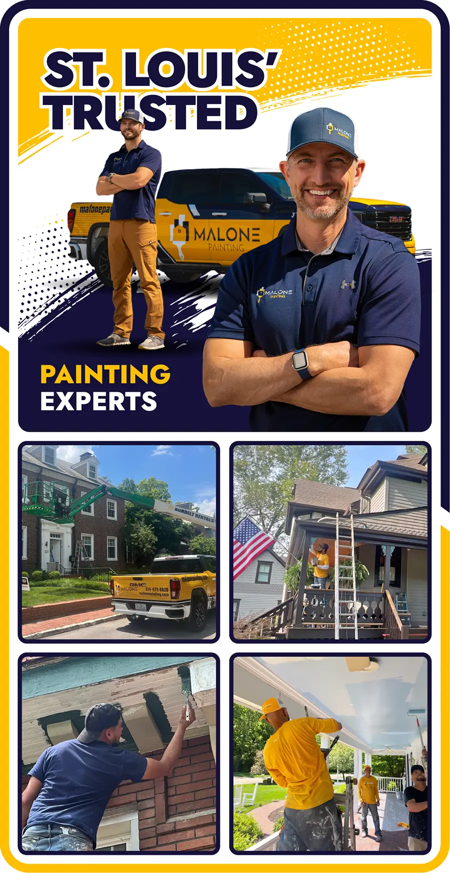 A vertical graphic advertisement for Malone Painting, which offers Professional Painting Services in St. Louis, with a yellow and blue color scheme. At the top, the text "St. Louis' Trusted Painting Experts" is featured next to a large portrait of Mike Malone smiling with his arms crossed. A smaller image of Adam standing next to a yellow Malone Painting truck is shown in the background. Below this main section are four smaller panels of images: a Malone Painting truck on a street in front of a house, a painter on a ladder working on a house, a close-up of a painter applying paint, and two painters working on the ceiling of a porch